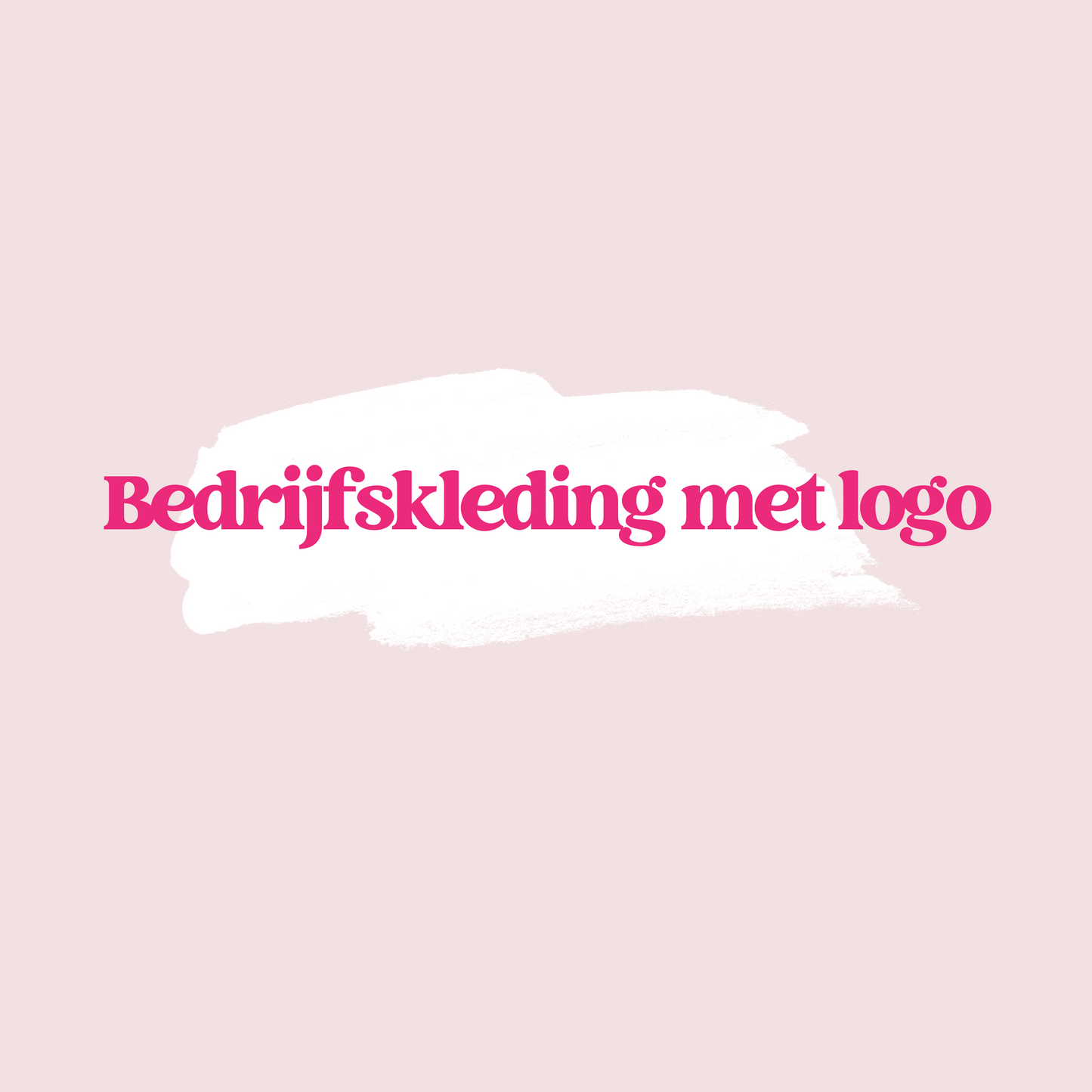 (Bedrijfs)kleding met logo
